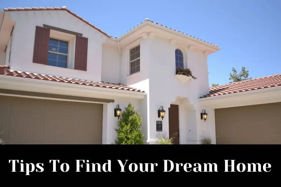 Tips To Find Dream Home